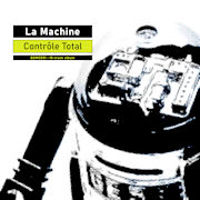 La Machine - Contrôle Total