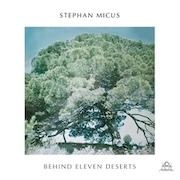 Stephan Micus: Behind Eleven Deserts (1978) 'INTUITION-Master-Series'