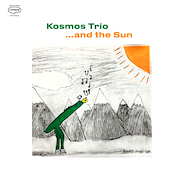 Kosmos Trio: …And The Sun