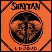 Shaytan: II Incarnate