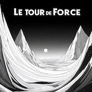Le Tour De Force: Le Tour De Force