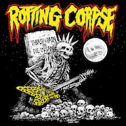 Rotting Corpse: Thrash in Pain or Die Insane